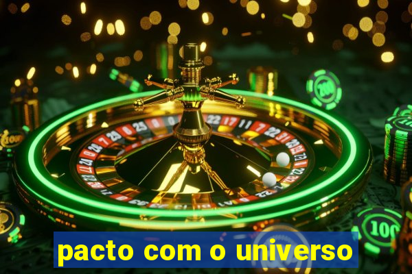 pacto com o universo